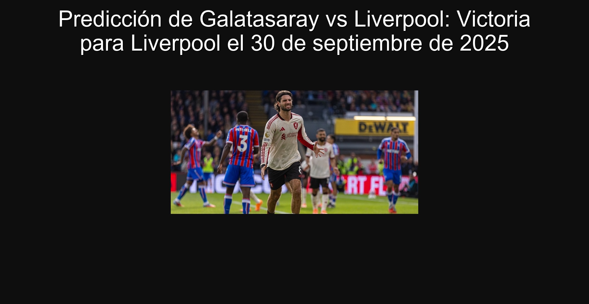 Predicción de Galatasaray vs Liverpool: Victoria para Liverpool el 30 de septiembre de 2025