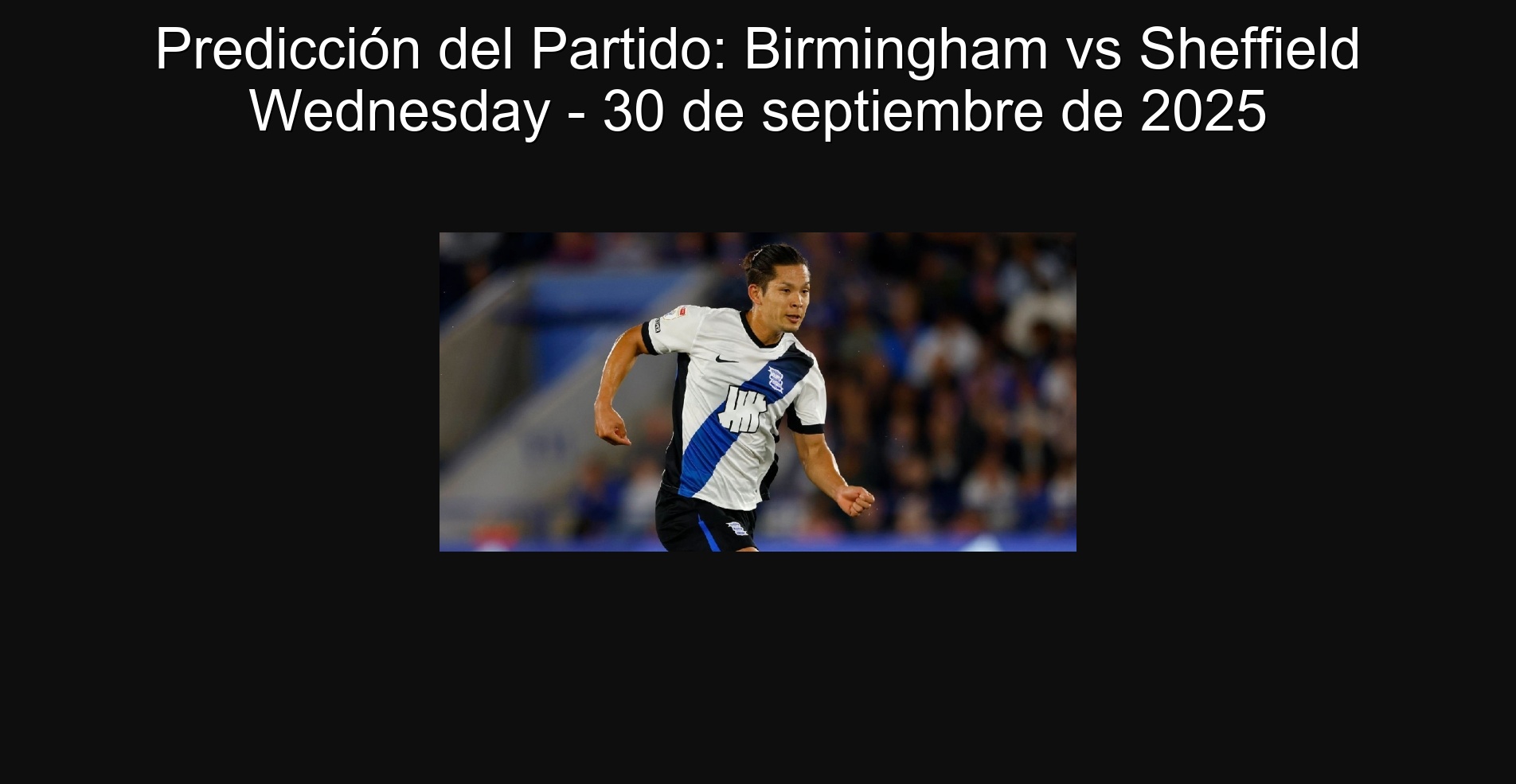 Predicción del Partido: Birmingham vs Sheffield Wednesday - 30 de septiembre de 2025