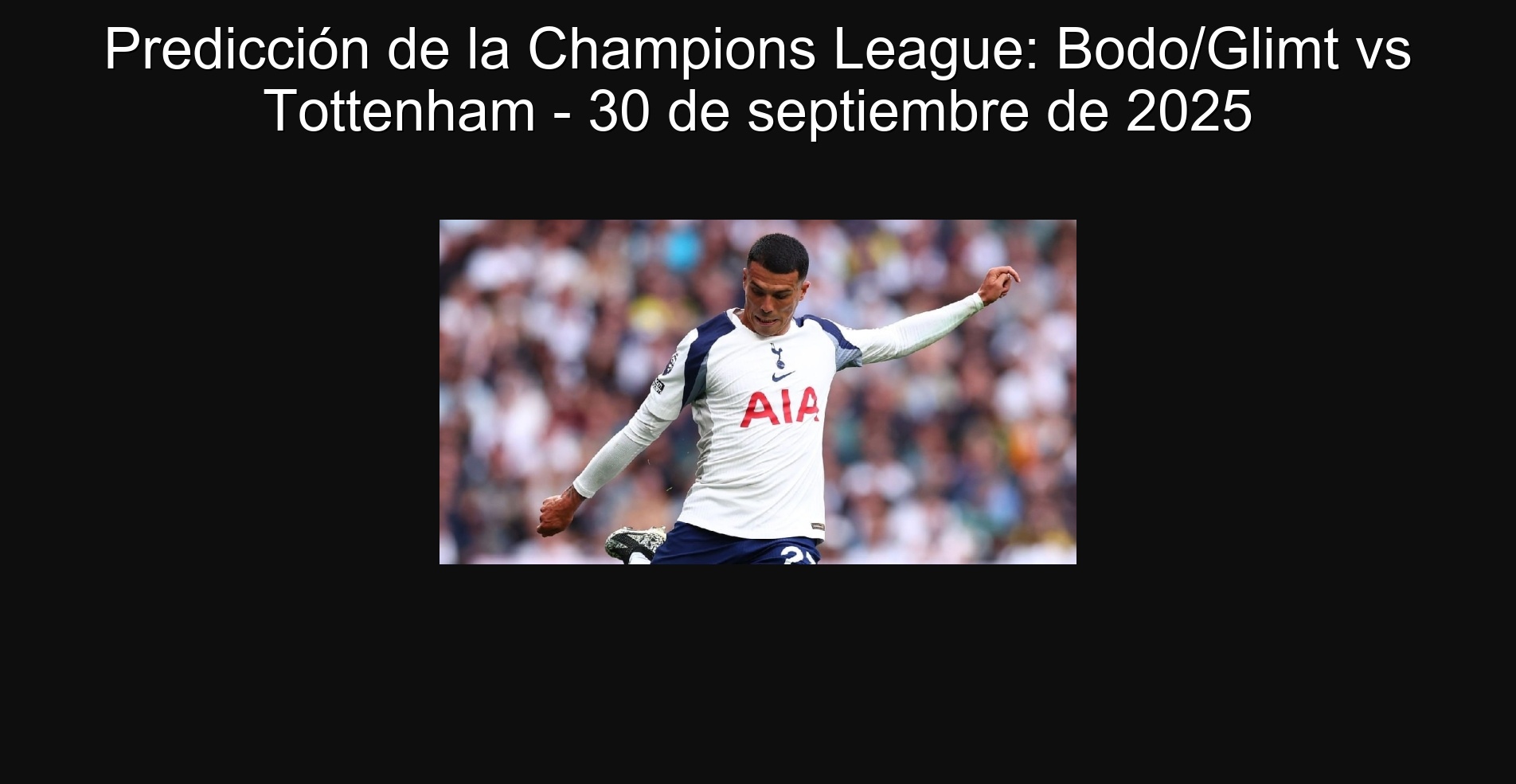 Predicción de la Champions League: Bodo/Glimt vs Tottenham - 30 de septiembre de 2025
