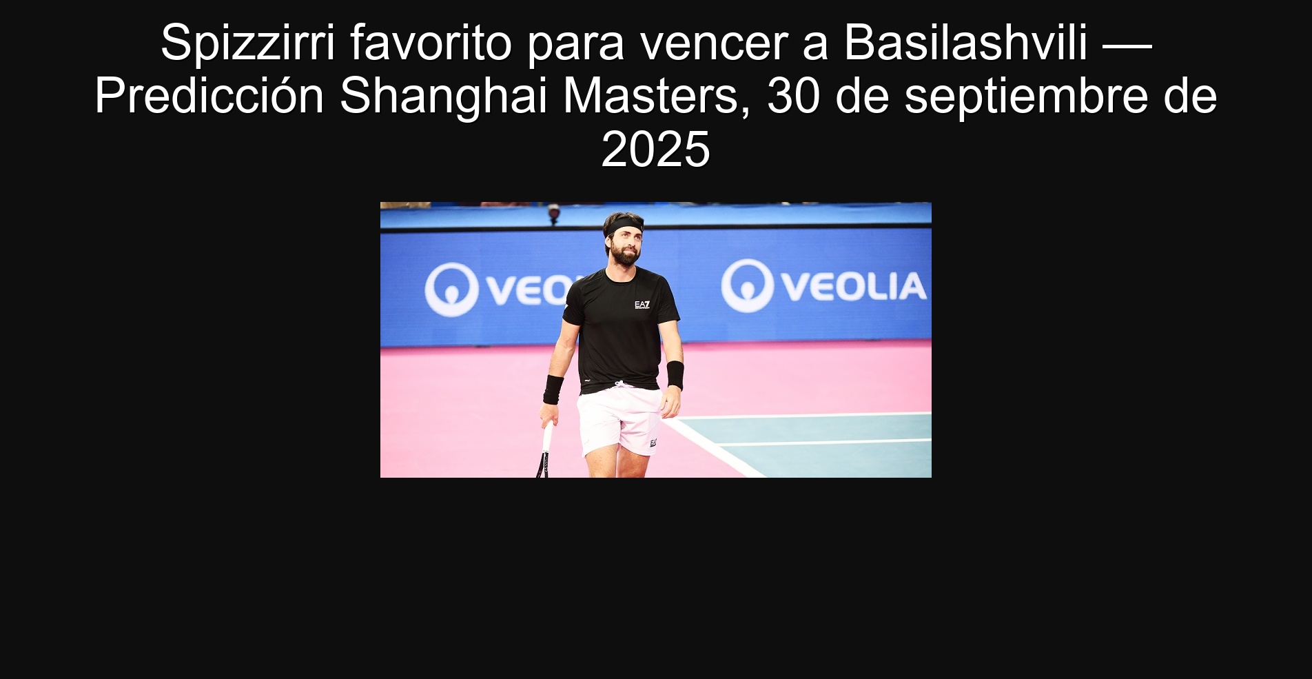Spizzirri favorito para vencer a Basilashvili — Predicción Shanghai Masters, 30 de septiembre de 2025