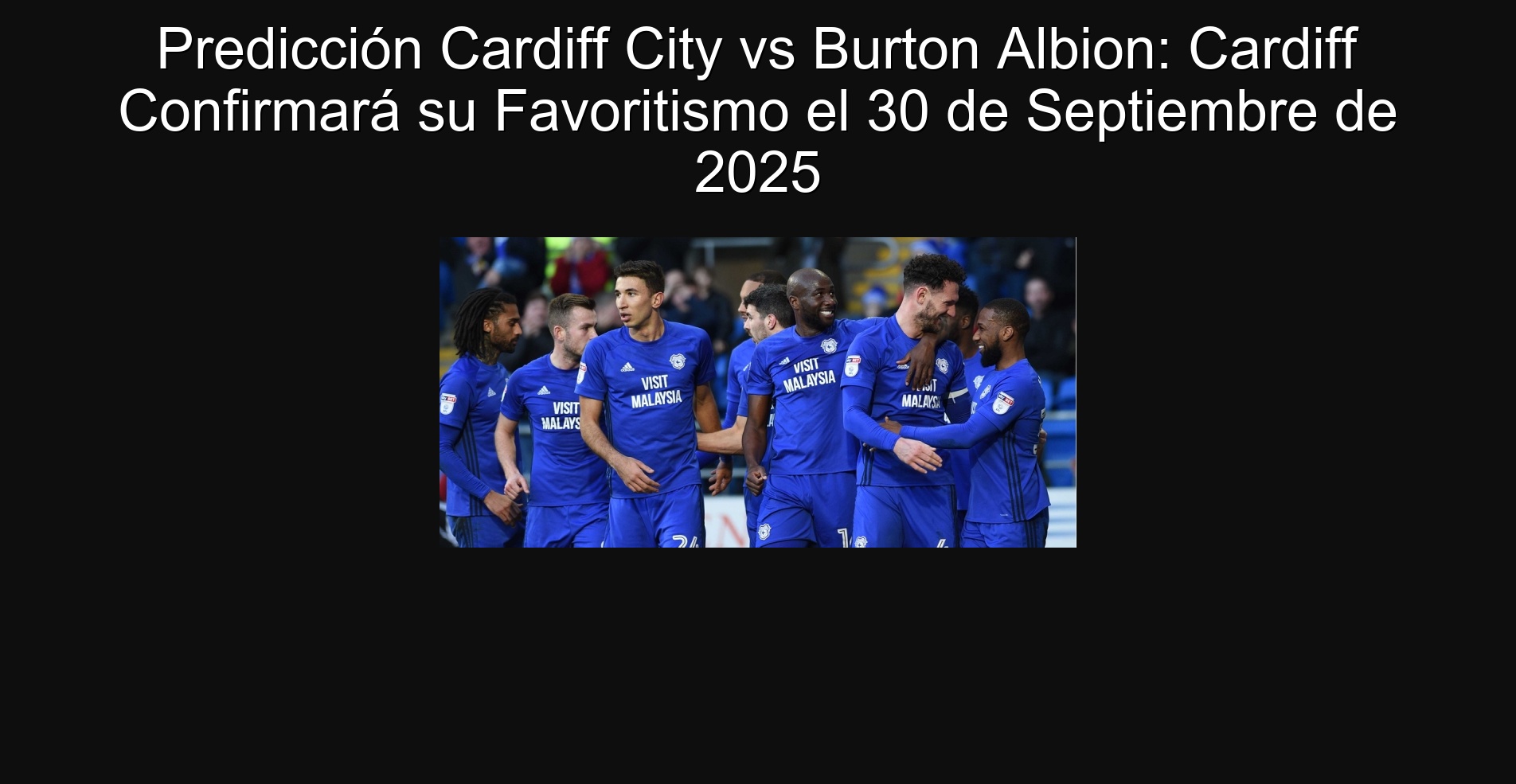 Predicción Cardiff City vs Burton Albion: Cardiff Confirmará su Favoritismo el 30 de Septiembre de 2025