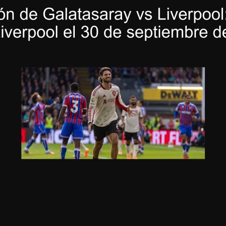 Prediction of Galatasaray vs Liverpool: Victoria for Liverpool on September 30, 2025