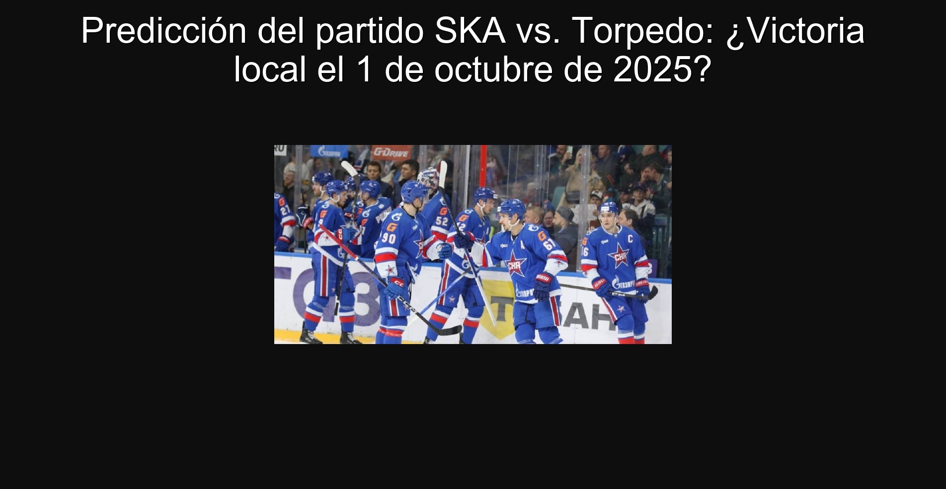 Predicción del partido SKA vs. Torpedo: ¿Victoria local el 1 de octubre de 2025?