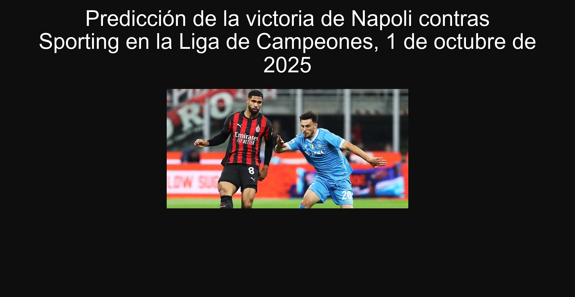 Predicción de la victoria de Napoli contras Sporting en la Liga de Campeones, 1 de octubre de 2025