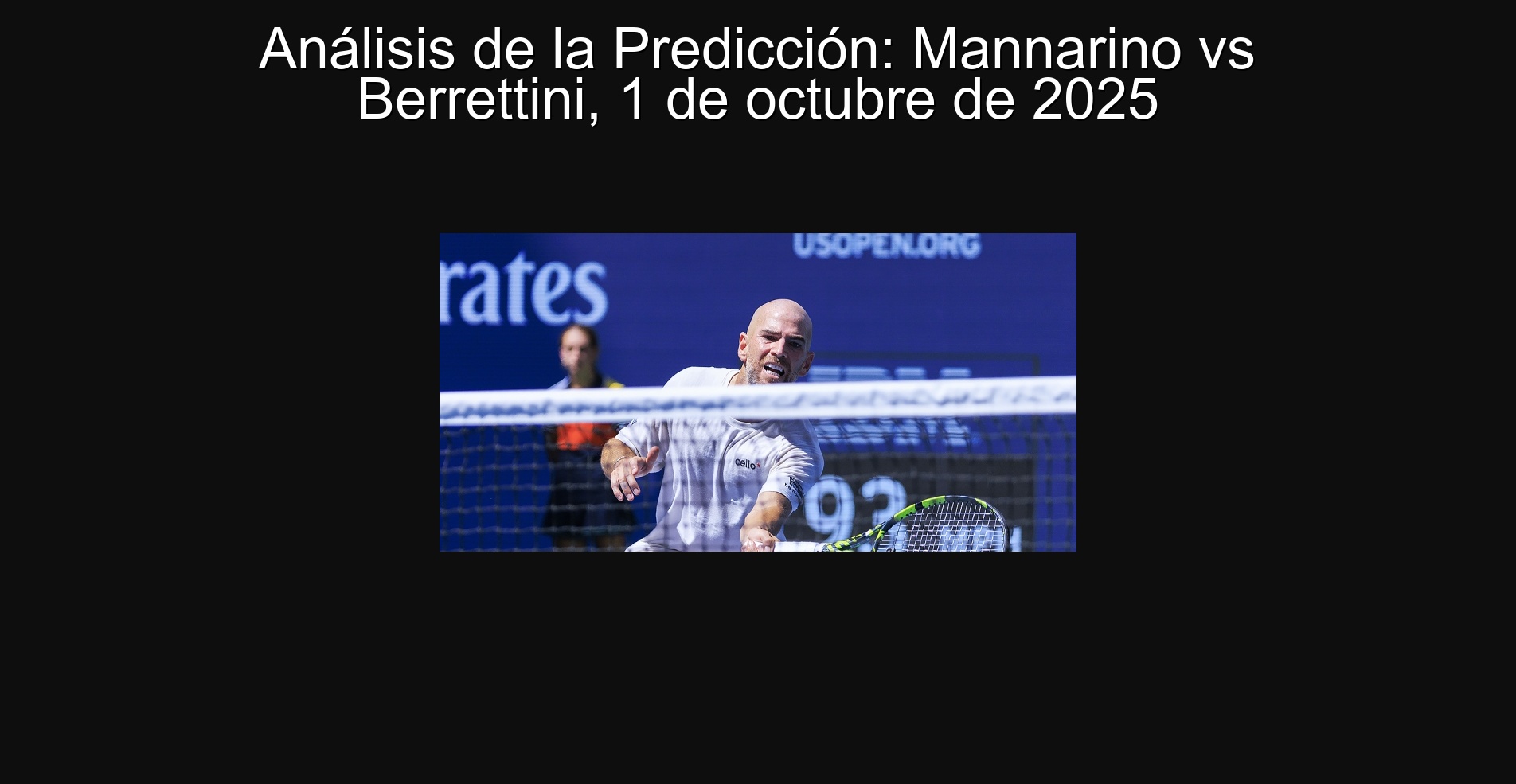 Análisis de la Predicción: Mannarino vs Berrettini, 1 de octubre de 2025