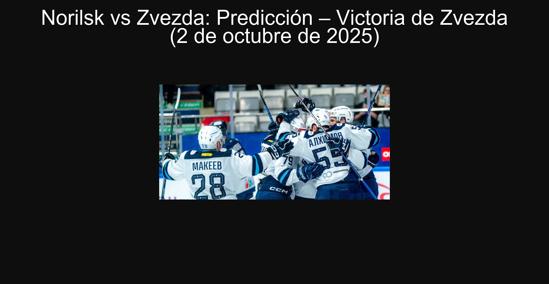 Norilsk vs Zvezda: Predicción – Victoria de Zvezda (2 de octubre de 2025)