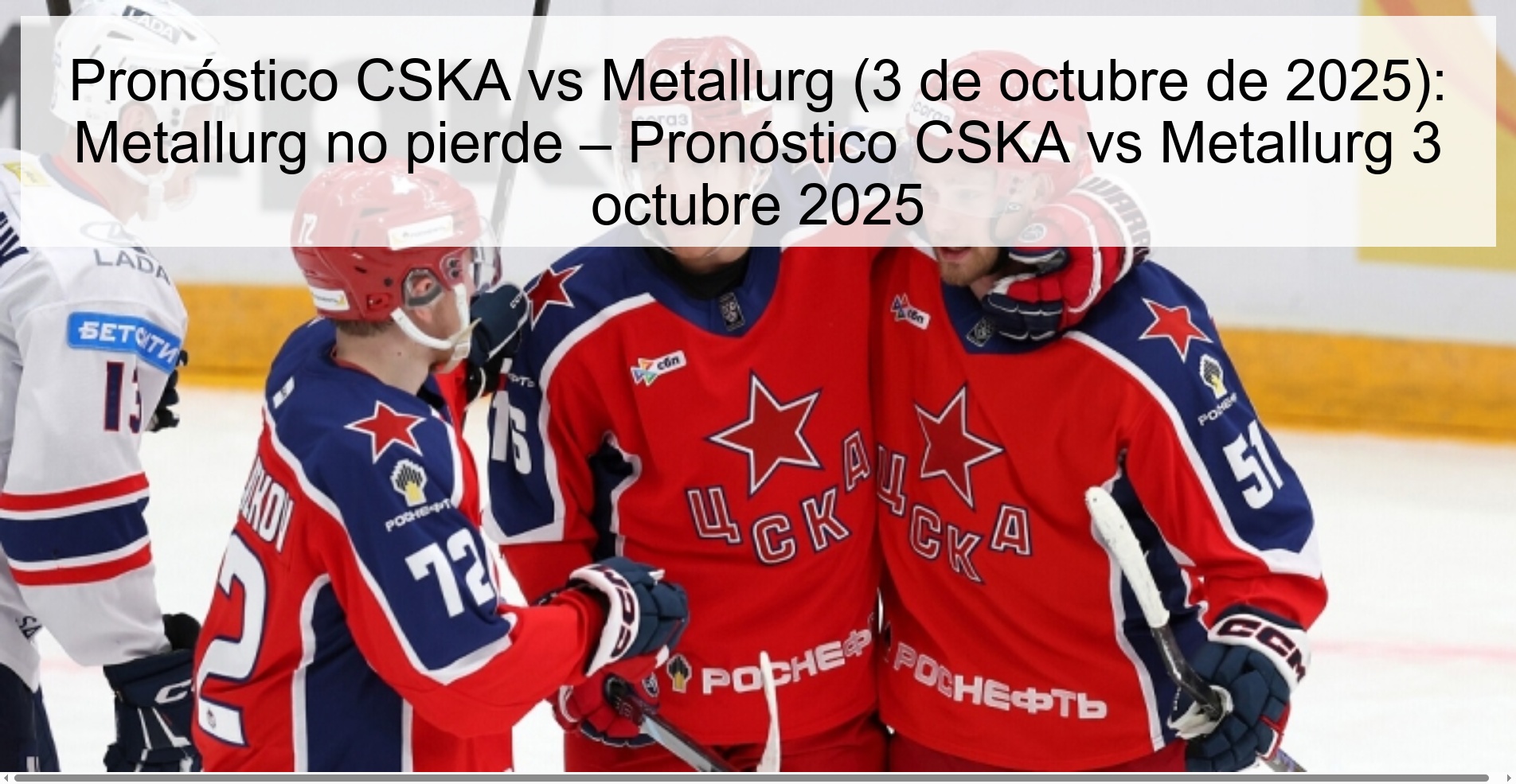 Pronóstico CSKA vs Metallurg (3 de octubre de 2025): Metallurg no pierde – Pronóstico CSKA vs Metallurg 3 octubre 2025