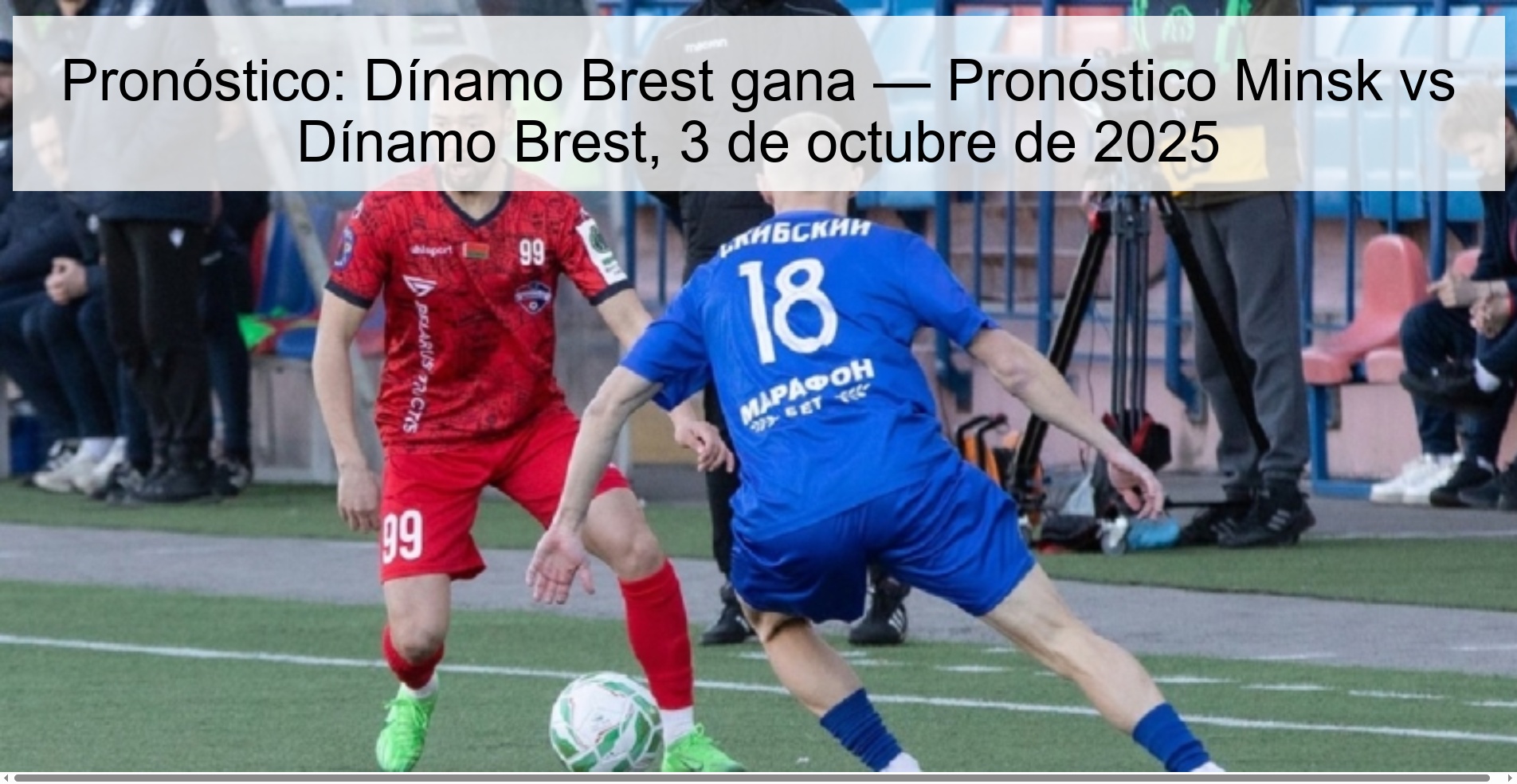 Pronóstico: Dínamo Brest gana — Pronóstico Minsk vs Dínamo Brest, 3 de octubre de 2025