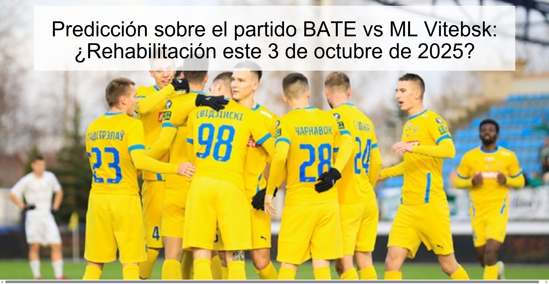 Predicción sobre el partido BATE vs ML Vitebsk: ¿Rehabilitación este 3 de octubre de 2025?