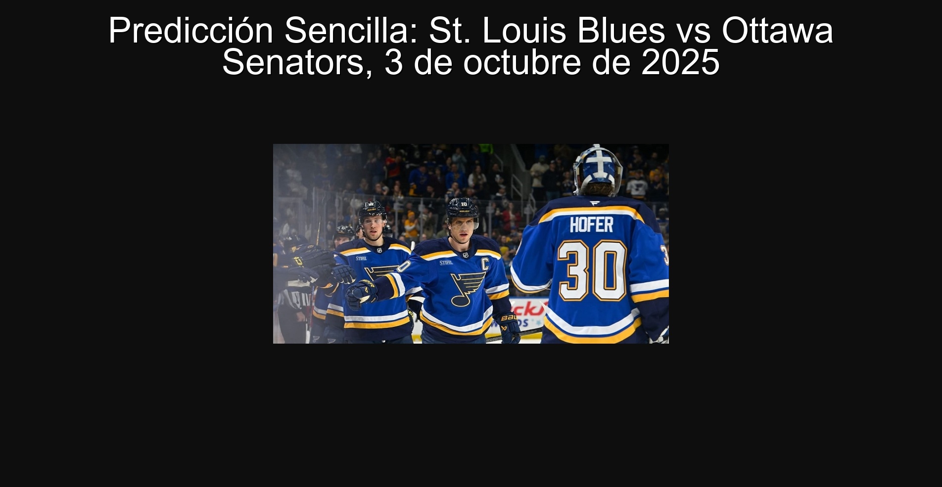 Predicción Sencilla: St. Louis Blues vs Ottawa Senators, 3 de octubre de 2025