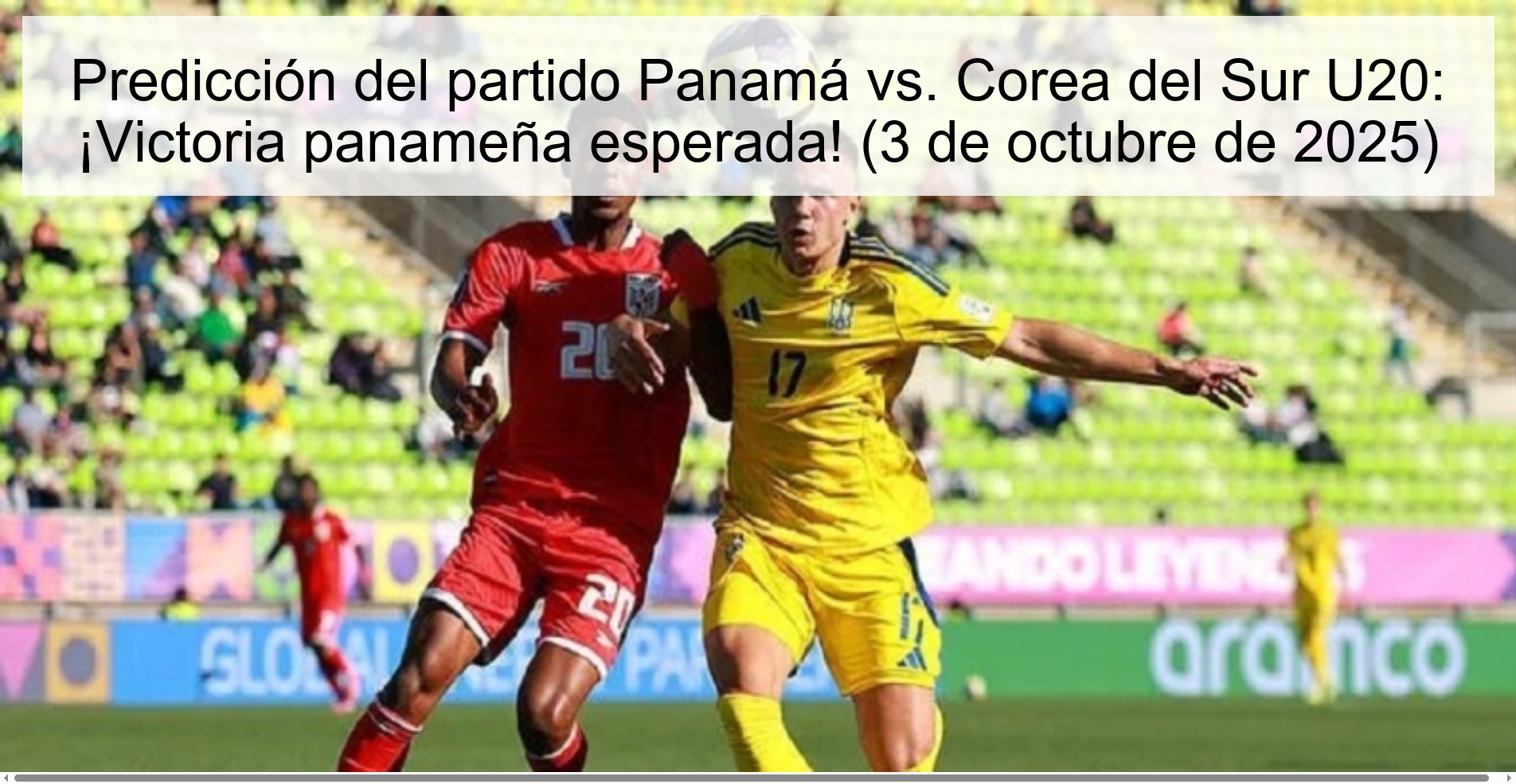 Predicción del partido Panamá vs. Corea del Sur U20: ¡Victoria panameña esperada! (3 de octubre de 2025)