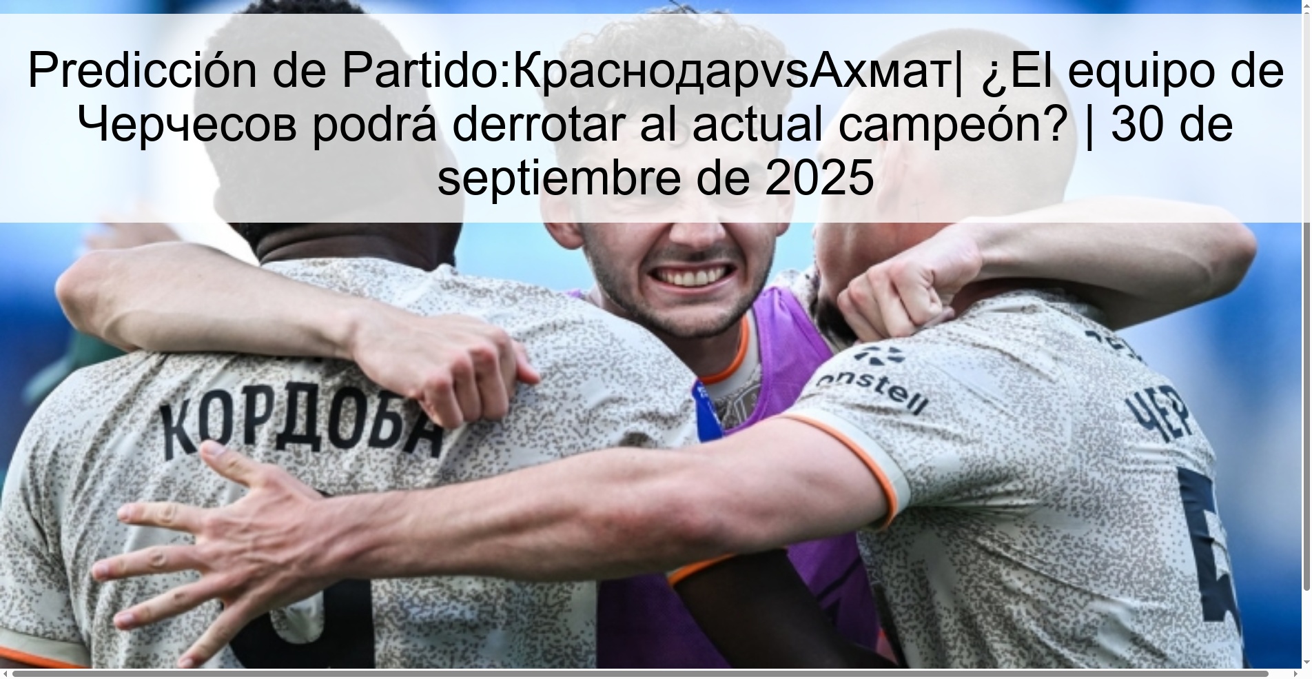 Predicción de Partido:КраснодарvsАхмат| ¿El equipo de Черчесов podrá derrotar al actual campeón? | 30 de septiembre de 2025