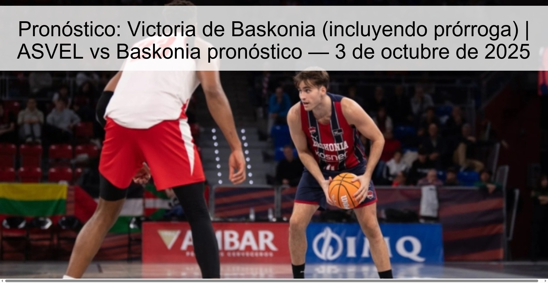 Pronóstico: Victoria de Baskonia (incluyendo prórroga) | ASVEL vs Baskonia pronóstico — 3 de octubre de 2025