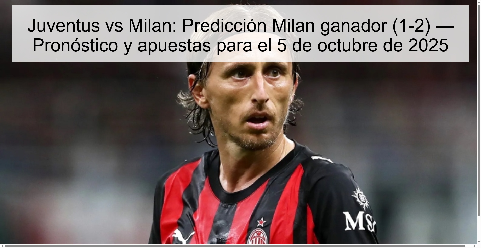 Juventus vs Milan: Predicción Milan ganador (1-2) — Pronóstico y apuestas para el 5 de octubre de 2025
