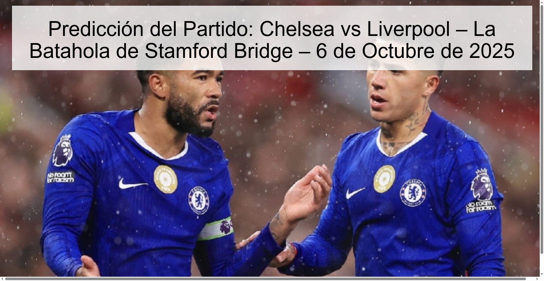Predicción del Partido: Chelsea vs Liverpool – La Batahola de Stamford Bridge – 6 de Octubre de 2025