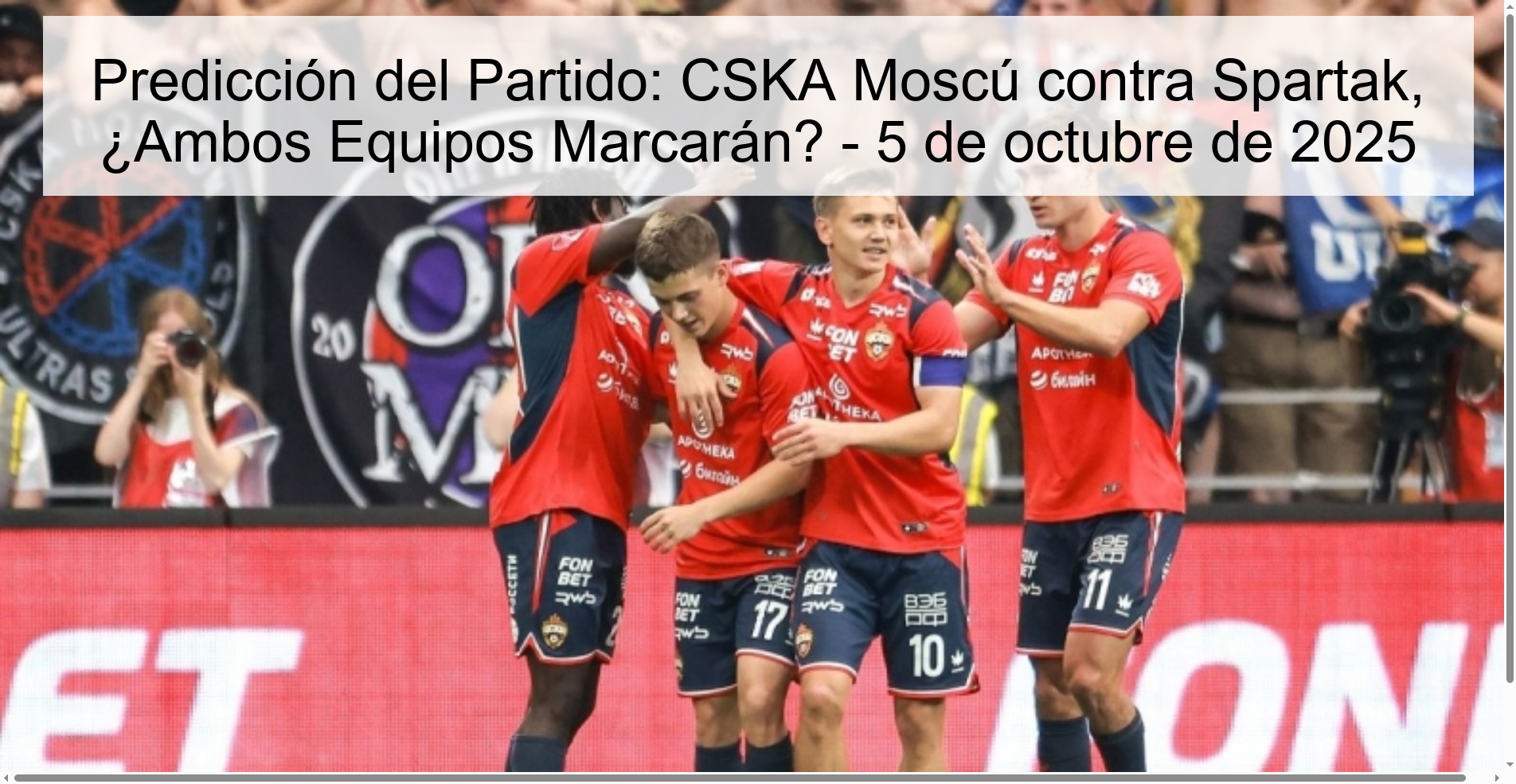 Predicción del Partido: CSKA Moscú contra Spartak, ¿Ambos Equipos Marcarán? - 5 de octubre de 2025