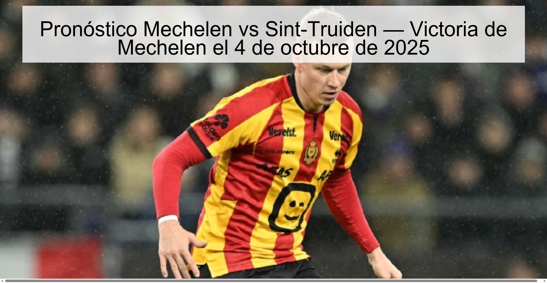 Pronóstico Mechelen vs Sint-Truiden — Victoria de Mechelen el 4 de octubre de 2025 1 Pronóstico Mechelen vs Sint-Truiden — Victoria de Mechelen el 4 de octubre de 2025