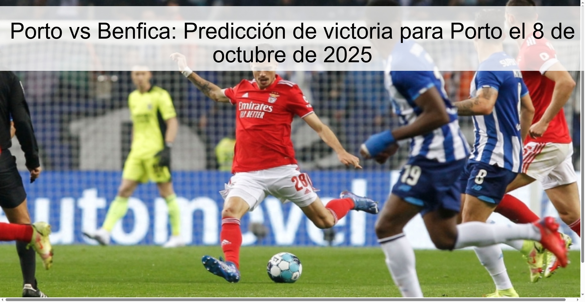Porto vs Benfica: Predicción de victoria para Porto el 8 de octubre de 2025