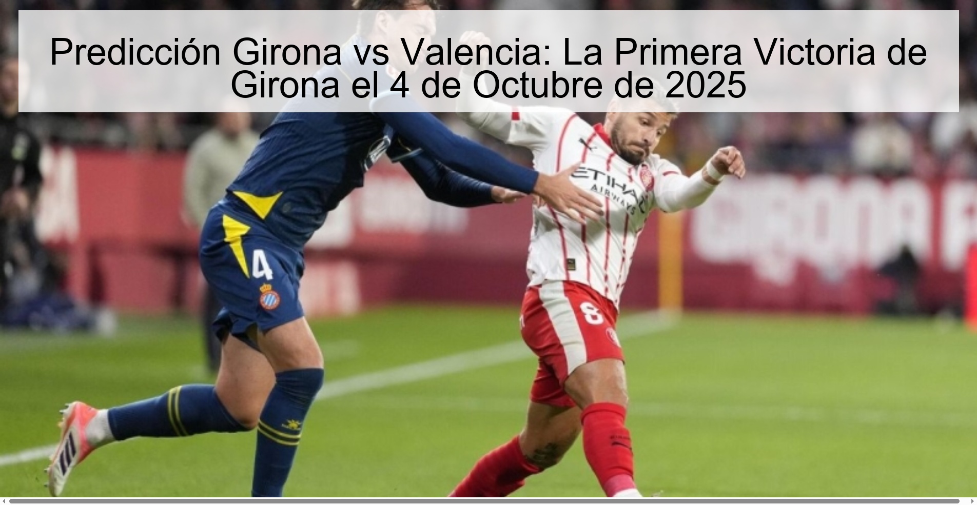 Predicción Girona vs Valencia: La Primera Victoria de Girona el 4 de Octubre de 2025