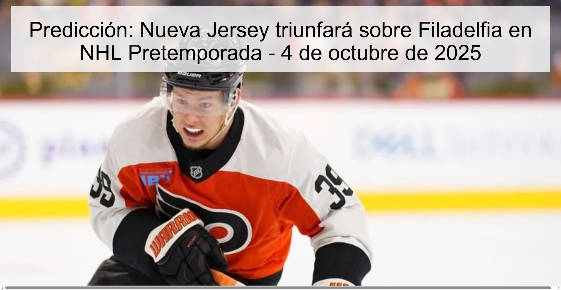 Predicción: Nueva Jersey triunfará sobre Filadelfia en NHL Pretemporada - 4 de octubre de 2025