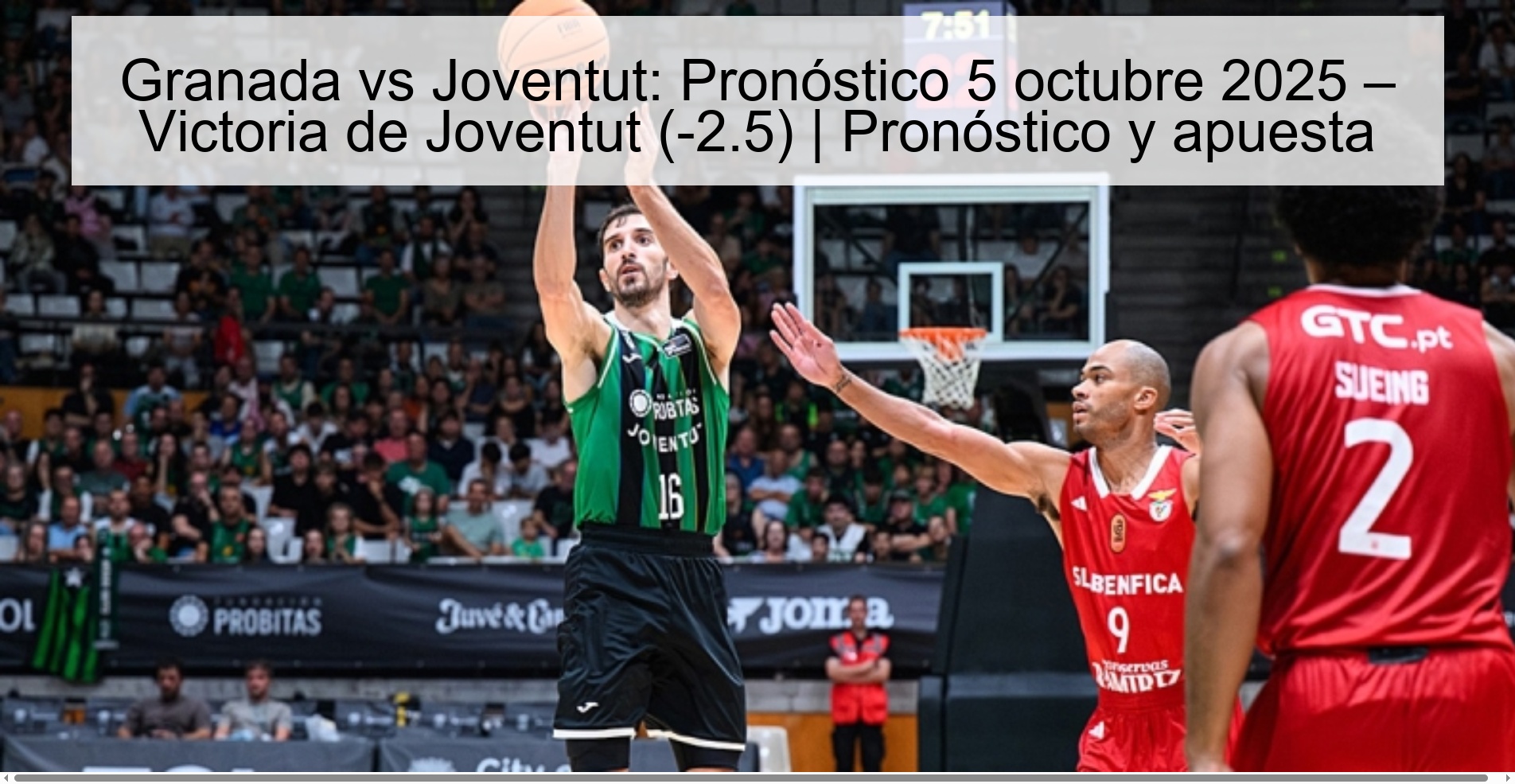 Granada vs Joventut: Pronóstico 5 octubre 2025 – Victoria de Joventut (-2.5) | Pronóstico y apuesta