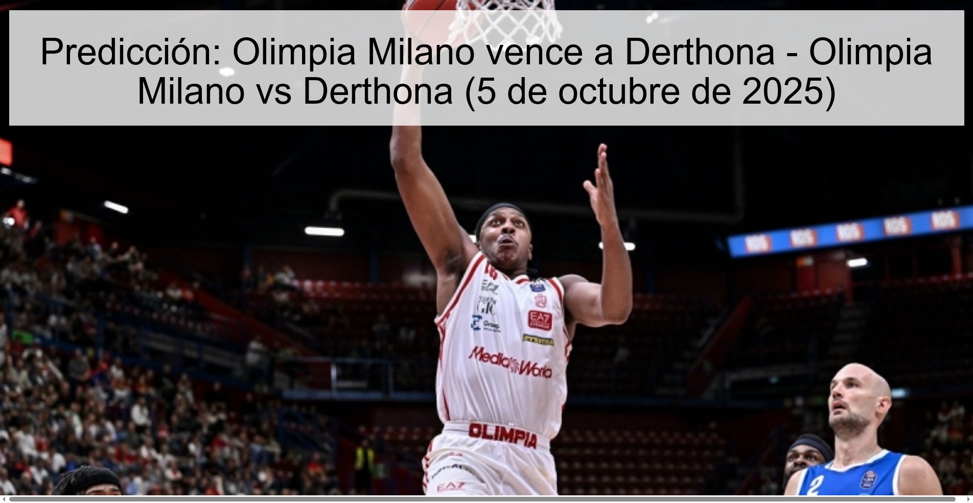 Predicción: Olimpia Milano vence a Derthona - Olimpia Milano vs Derthona (5 de octubre de 2025)