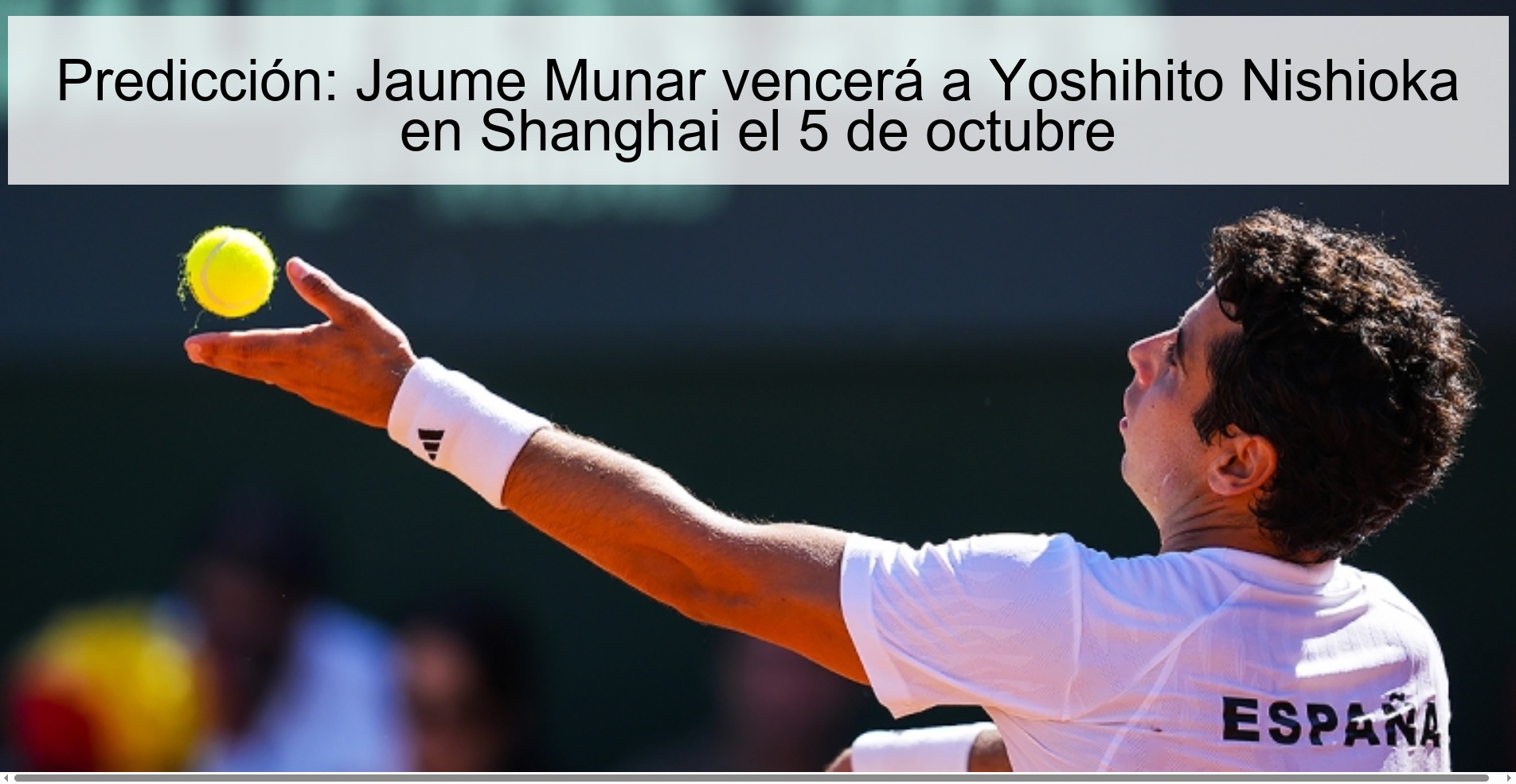 Predicción: Jaume Munar vencerá a Yoshihito Nishioka en Shanghai el 5 de octubre