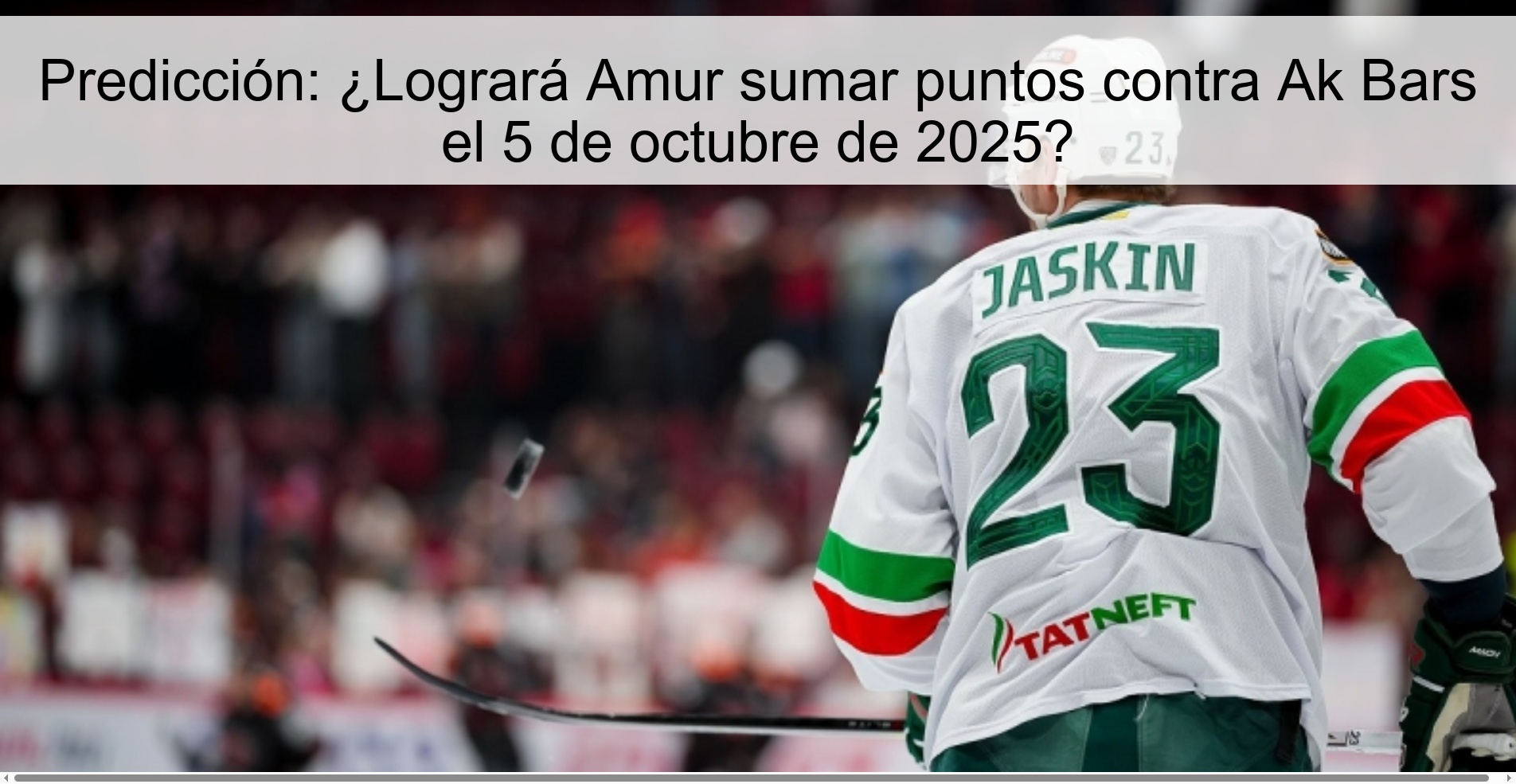 Predicción: ¿Logrará Amur sumar puntos contra Ak Bars el 5 de octubre de 2025?