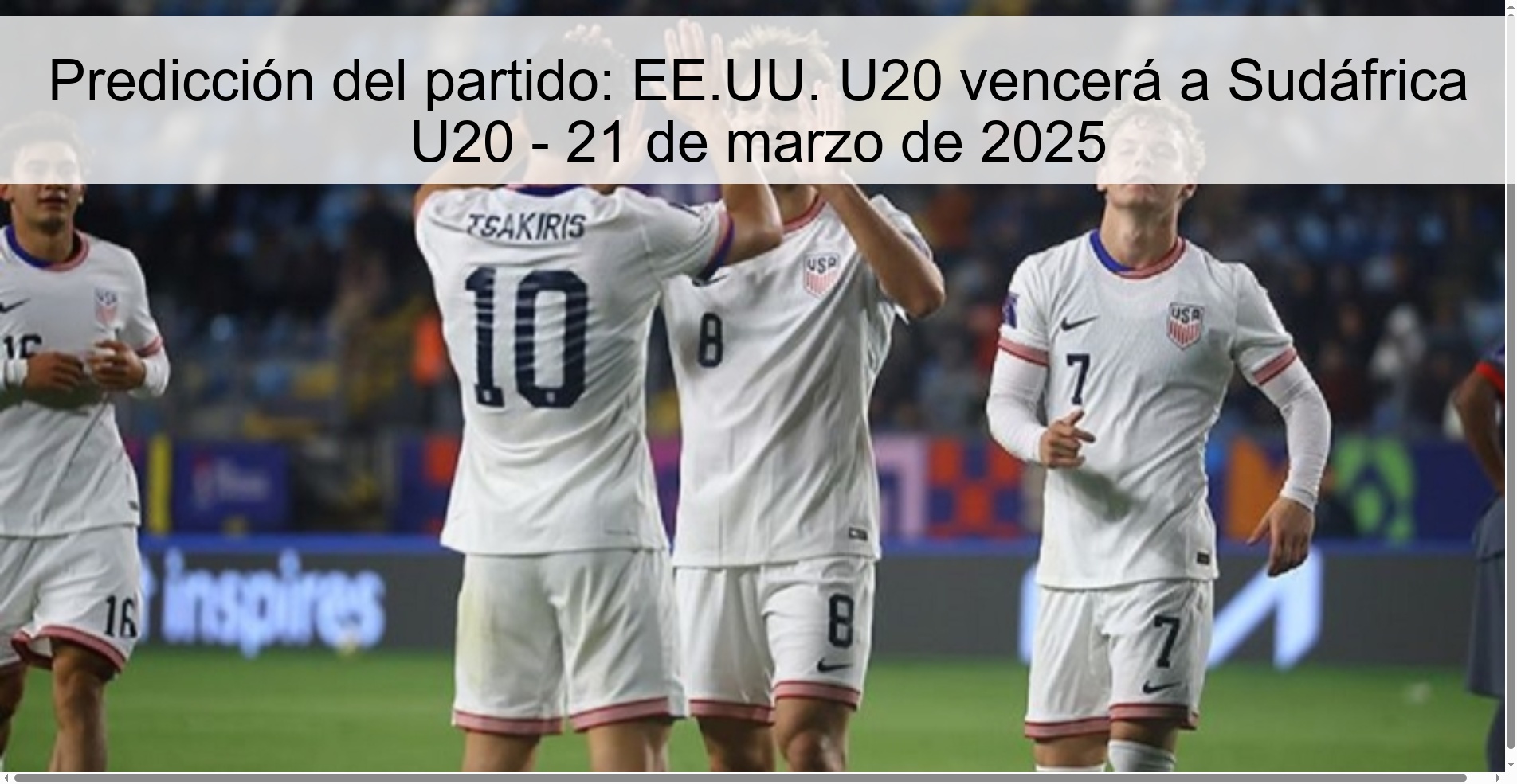 Predicción del partido: EE.UU. U20 vencerá a Sudáfrica U20 - 21 de marzo de 2025