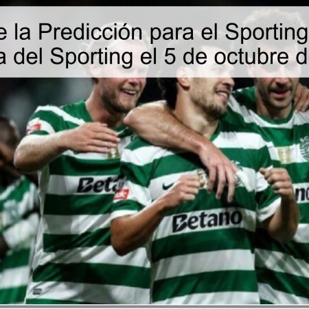 Prediction analysis for Sporting vs Braga: Sporting Victoria on October 5, 2025