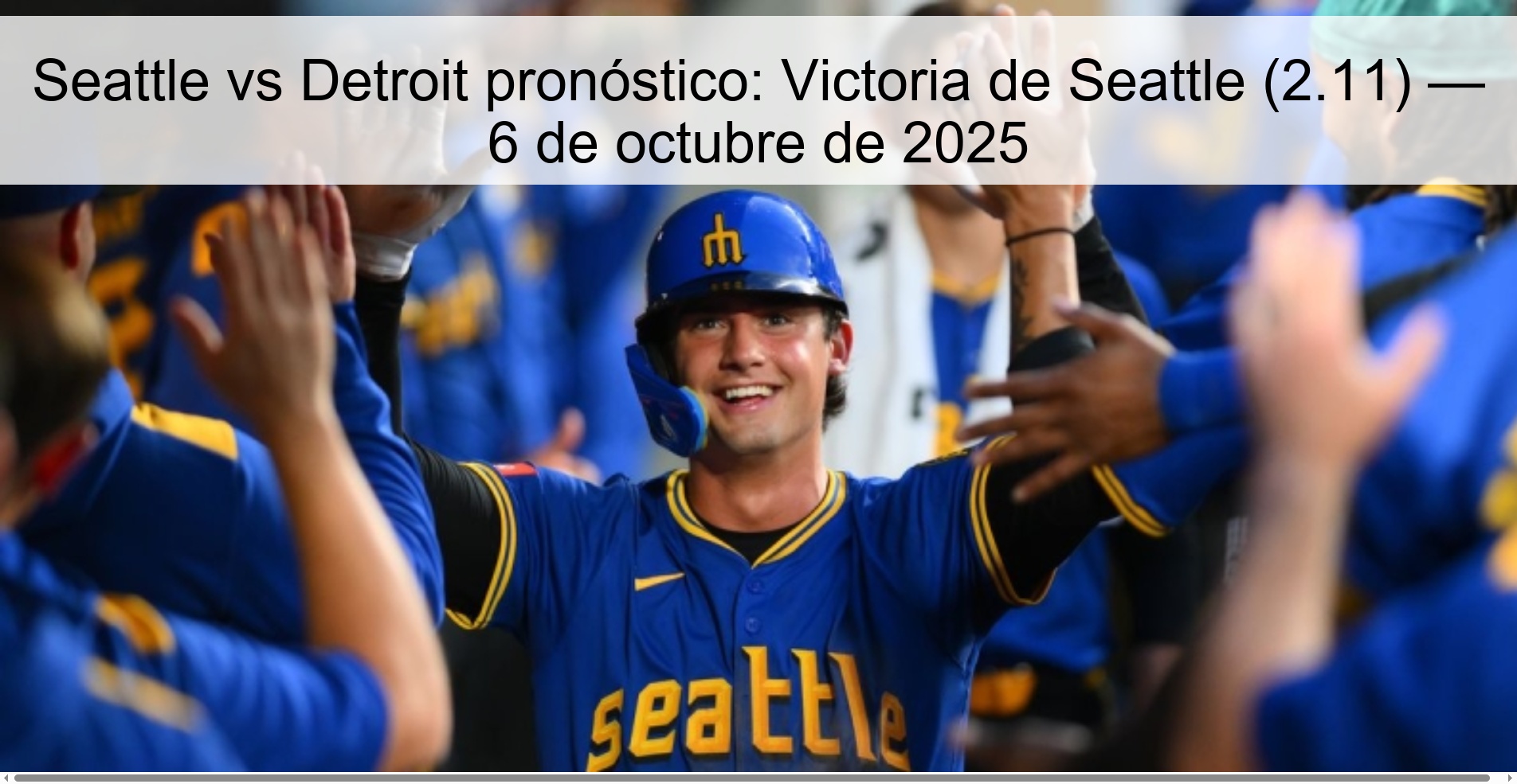 Seattle vs Detroit pronóstico: Victoria de Seattle (2.11) — 6 de octubre de 2025 1 309072