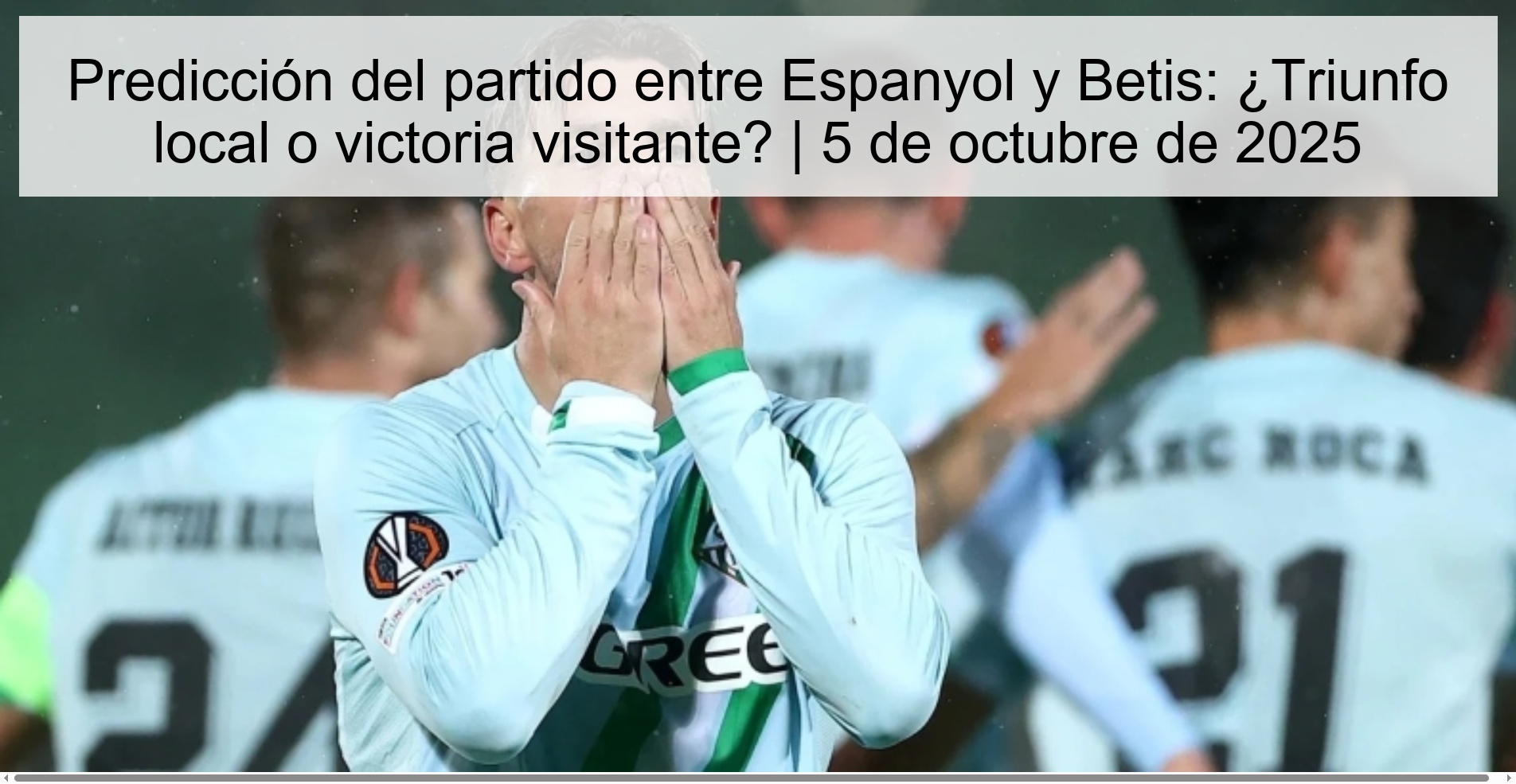Predicción del partido entre Espanyol y Betis: ¿Triunfo local o victoria visitante? | 5 de octubre de 2025