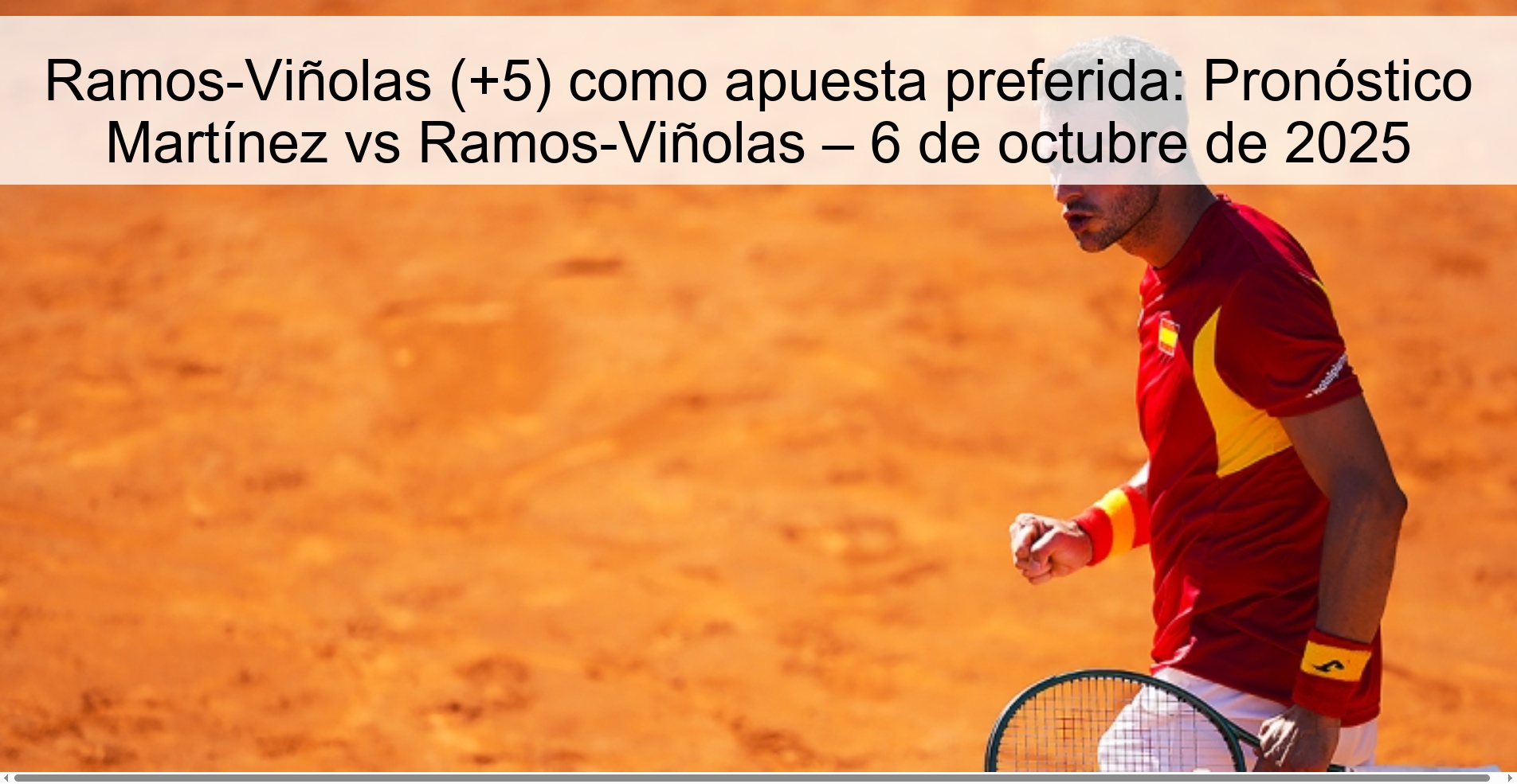 Ramos-Viñolas (+5) como apuesta preferida: Pronóstico Martínez vs Ramos-Viñolas – 6 de octubre de 2025