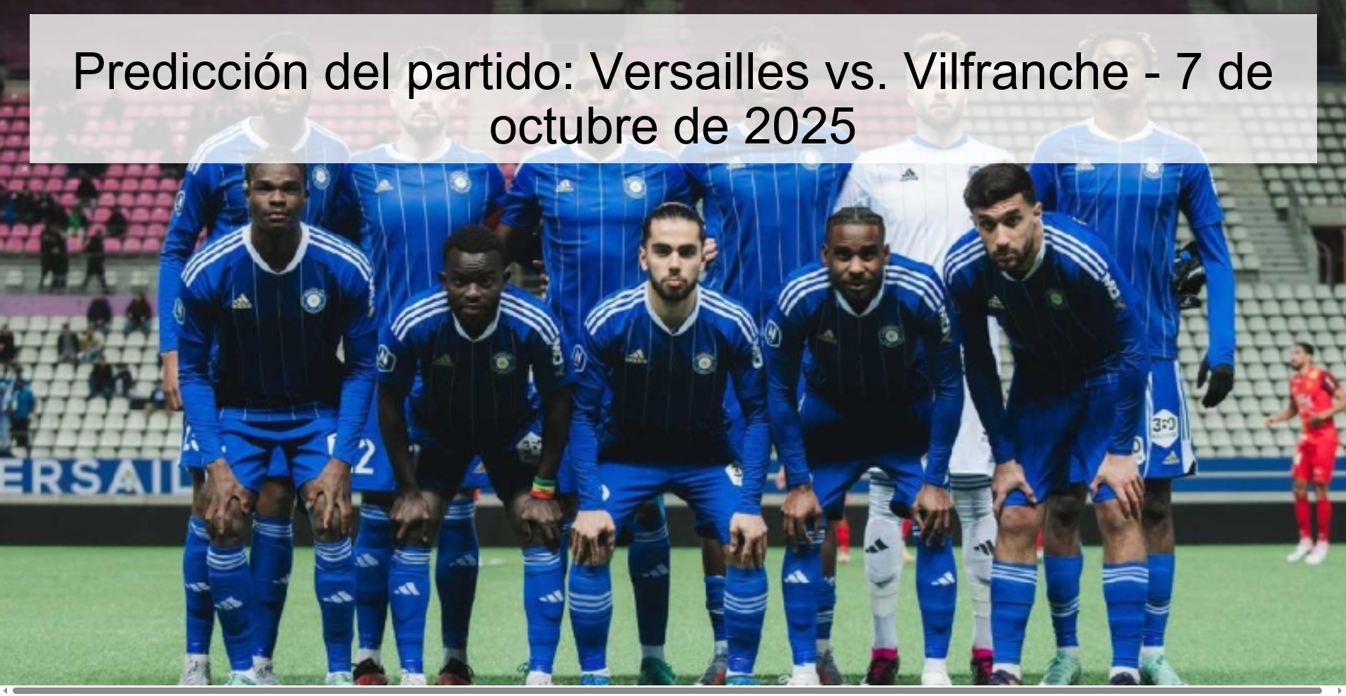 Predicción del partido: Versailles vs. Vilfranche - 7 de octubre de 2025