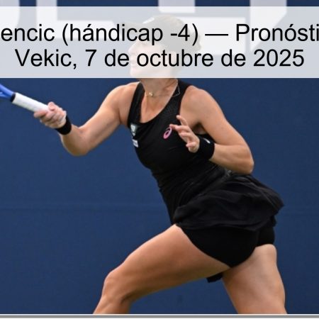 BENCIC VICTORY (handicap -4) -Bencic vs vekic forecast, October 7, 2025
