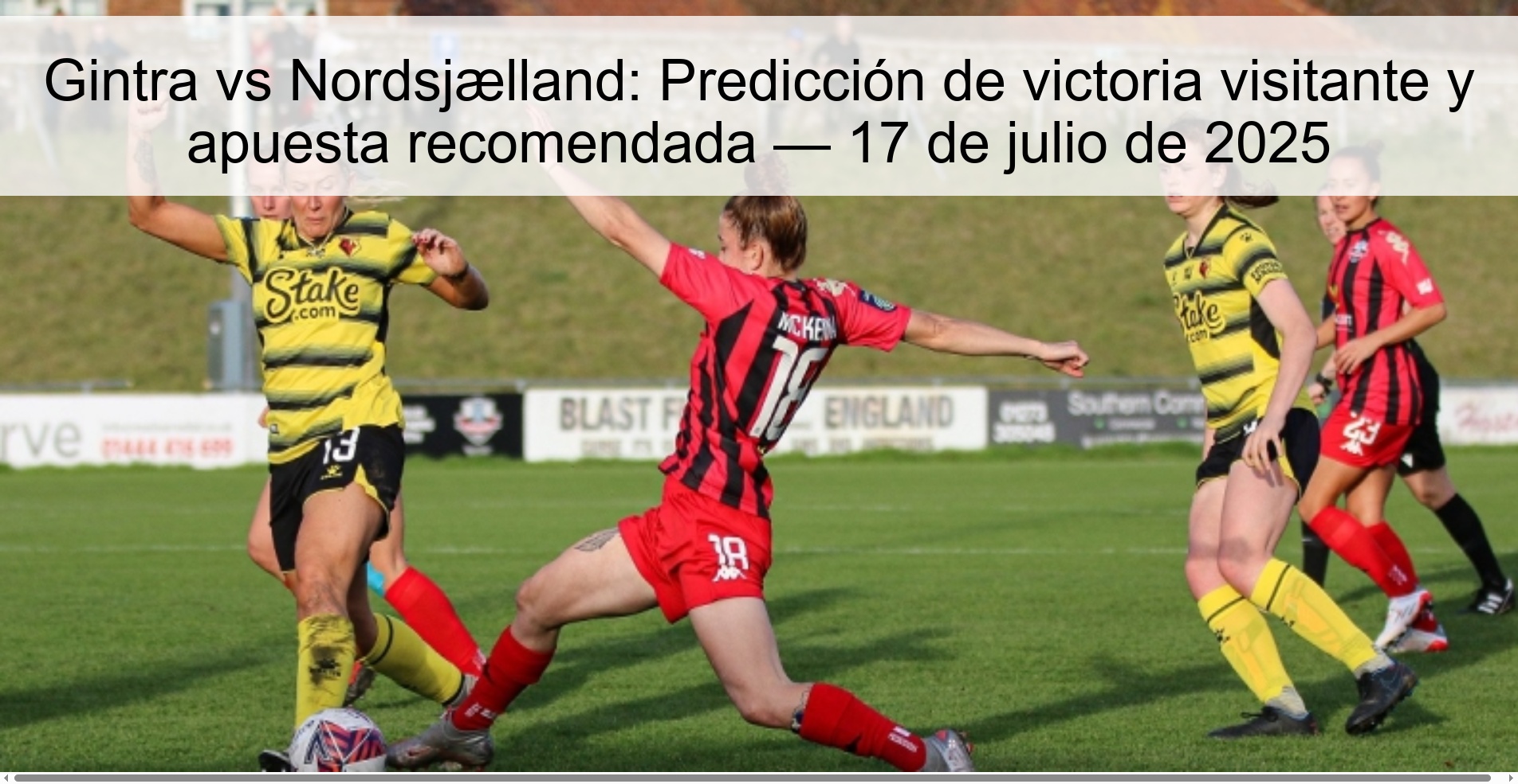 Gintra vs Nordsjælland: Predicción de victoria visitante y apuesta recomendada — 17 de julio de 2025 1 309591
