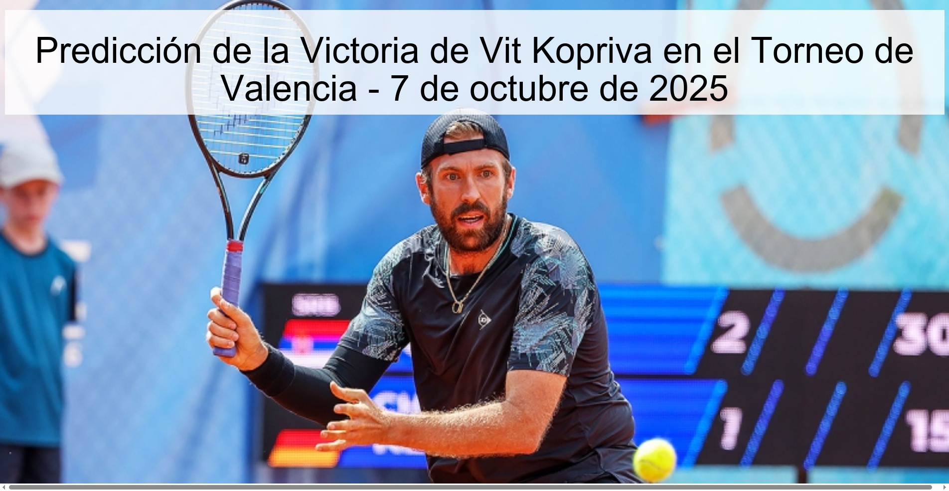 Predicción de la Victoria de Vit Kopriva en el Torneo de Valencia - 7 de octubre de 2025