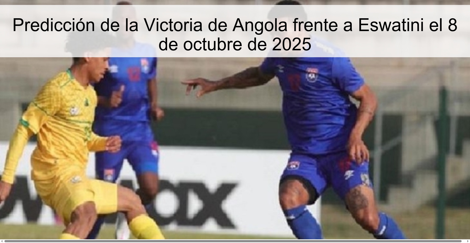 Predicción de la Victoria de Angola frente a Eswatini el 8 de octubre de 2025