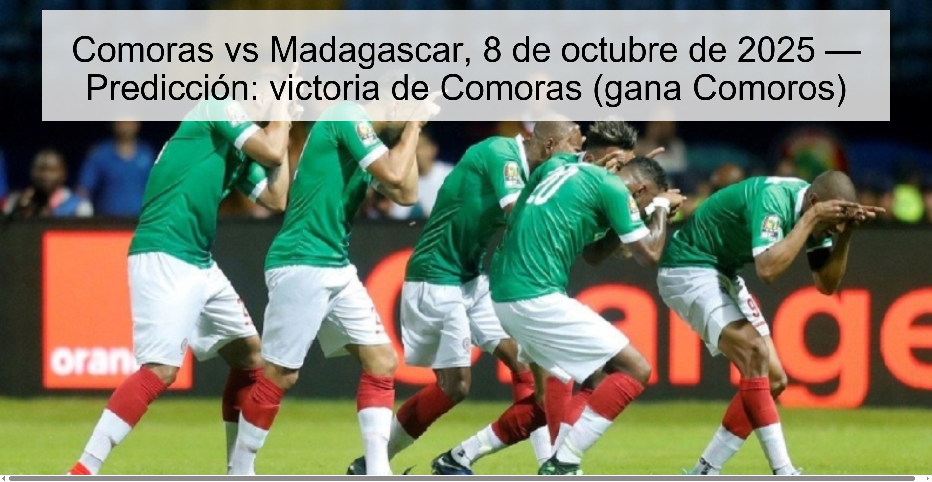 Comoras vs Madagascar, 8 de octubre de 2025 — Predicción: victoria de Comoras (gana Comoros)