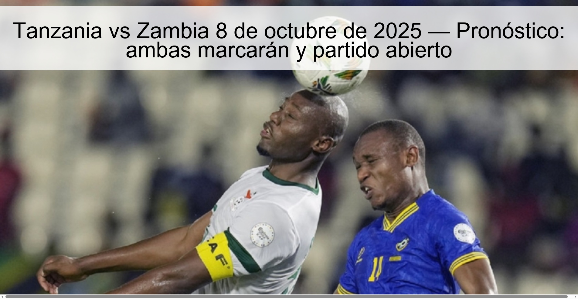Tanzania vs Zambia 8 de octubre de 2025 — Pronóstico: ambas marcarán y partido abierto