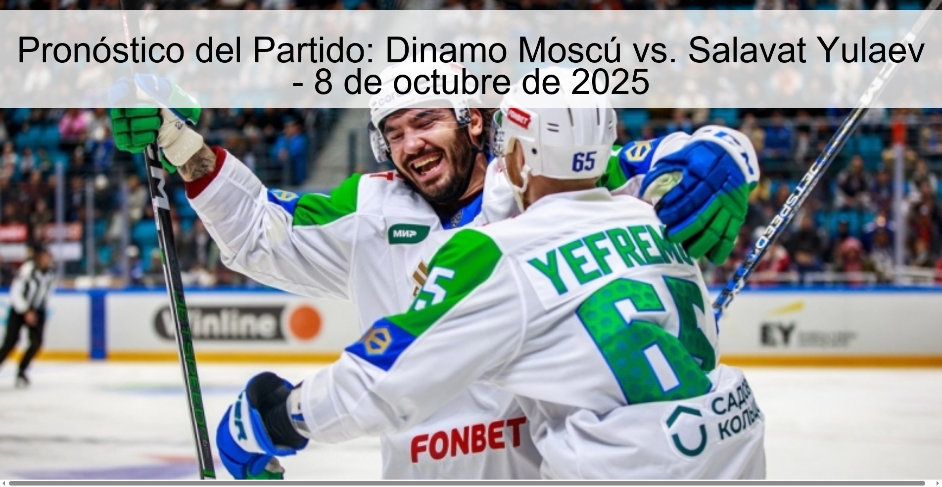 Pronóstico del Partido: Dinamo Moscú vs. Salavat Yulaev - 8 de octubre de 2025