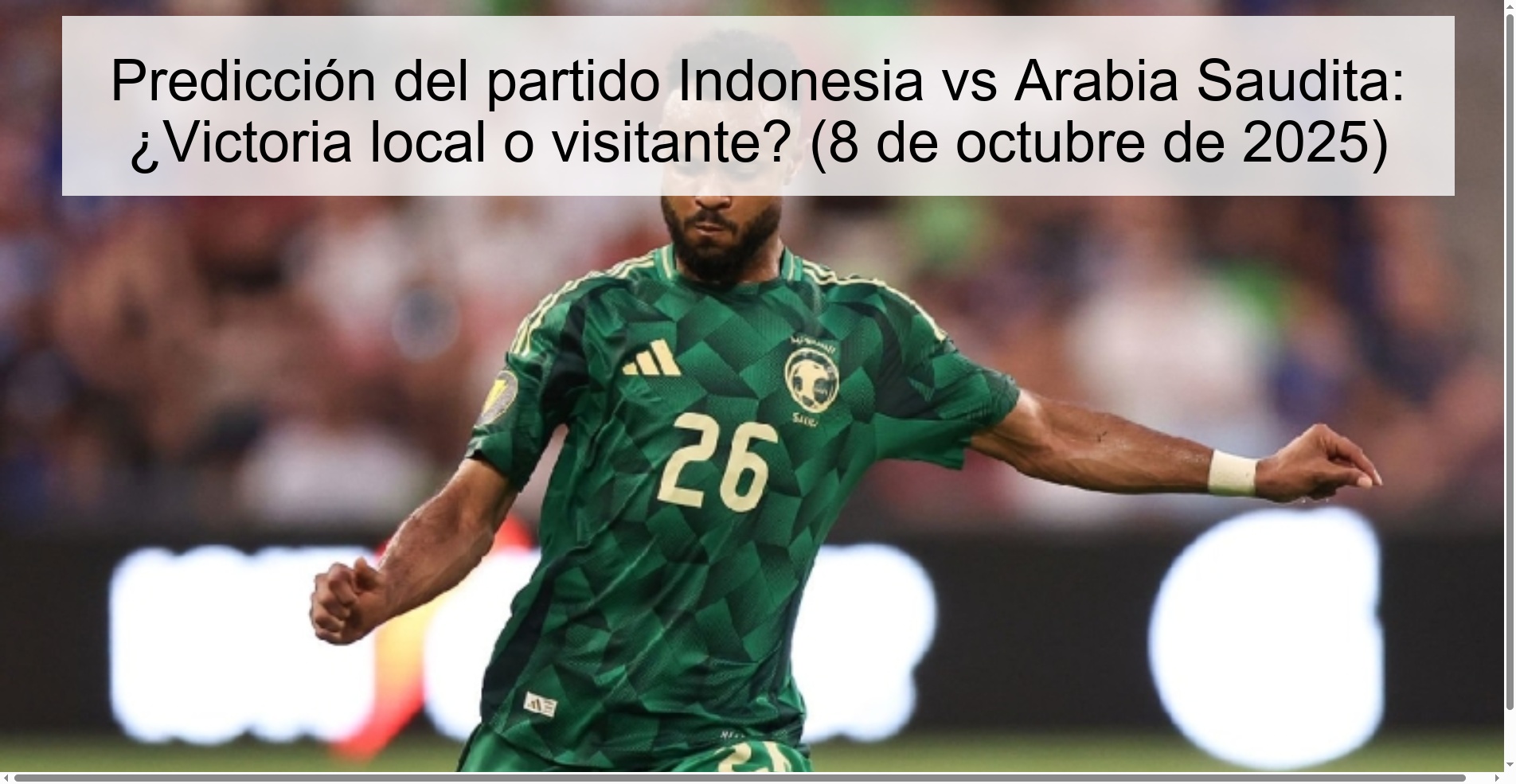 Predicción del partido Indonesia vs Arabia Saudita: ¿Victoria local o visitante? (8 de octubre de 2025)