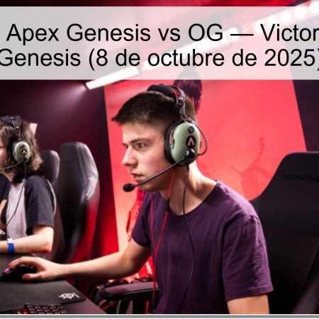 APEX Genesis vs OG prognosis – Apex Genesis Victory (October 8, 2025)
