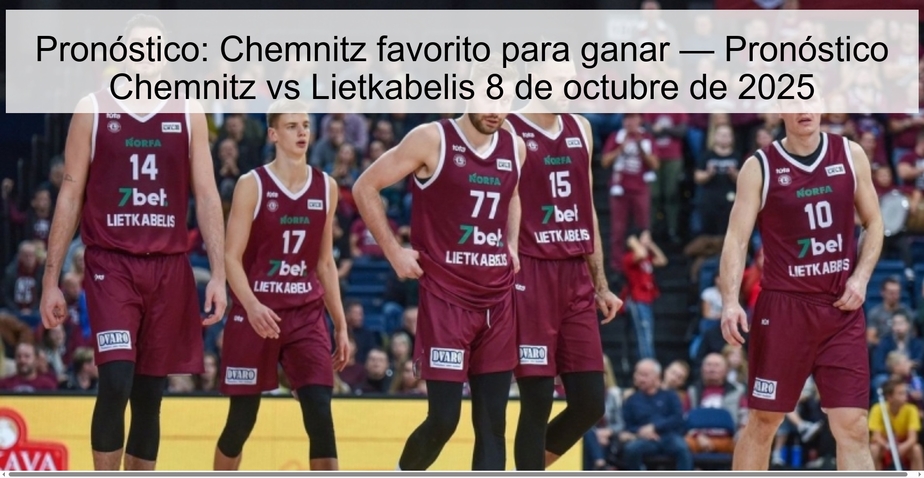Pronóstico: Chemnitz favorito para ganar — Pronóstico Chemnitz vs Lietkabelis 8 de octubre de 2025