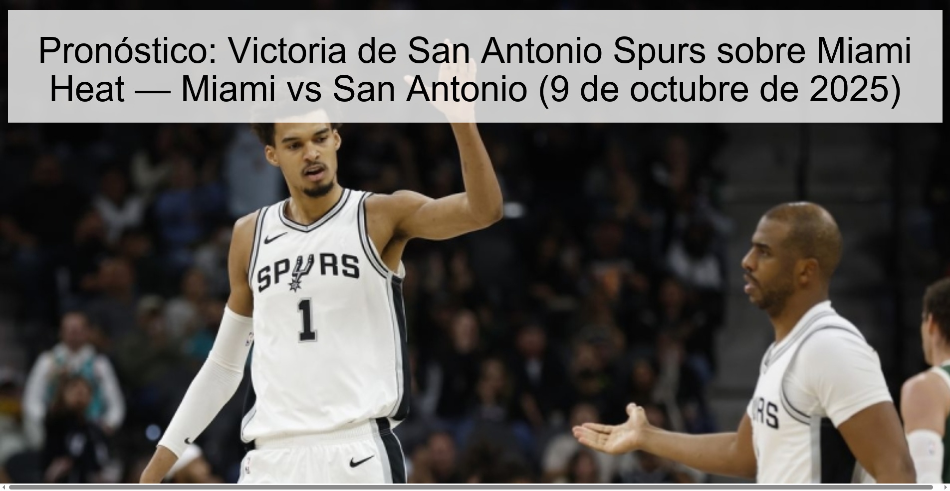 Pronóstico: Victoria de San Antonio Spurs sobre Miami Heat — Miami vs San Antonio (9 de octubre de 2025)