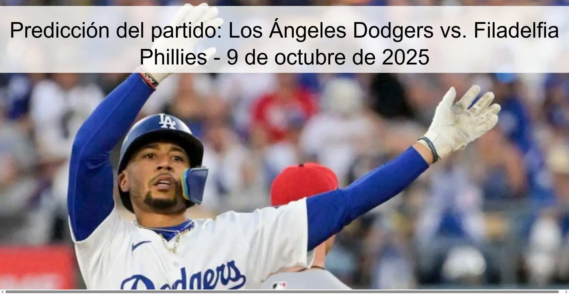 Predicción del partido: Los Ángeles Dodgers vs. Filadelfia Phillies - 9 de octubre de 2025 1 310115