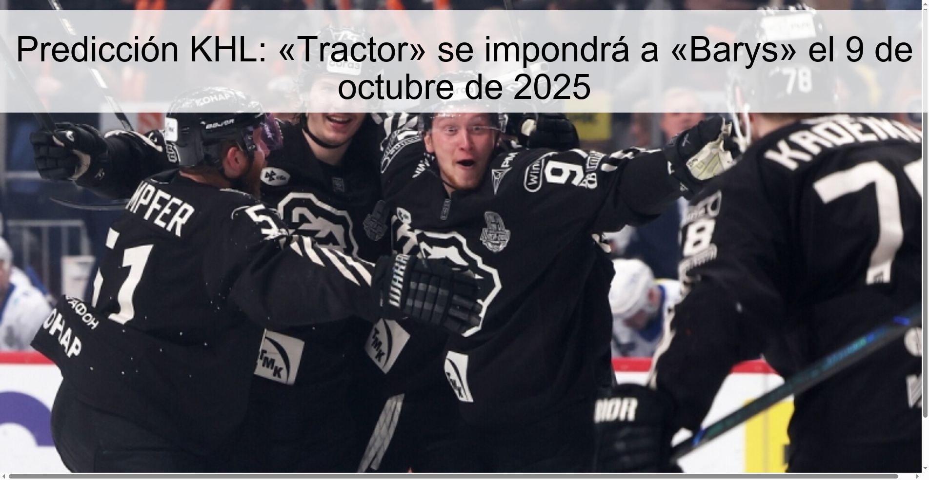 Predicción KHL: «Tractor» se impondrá a «Barys» el 9 de octubre de 2025 1 Predicción KHL: «Tractor» se impondrá a «Barys» el 9 de octubre de 2025