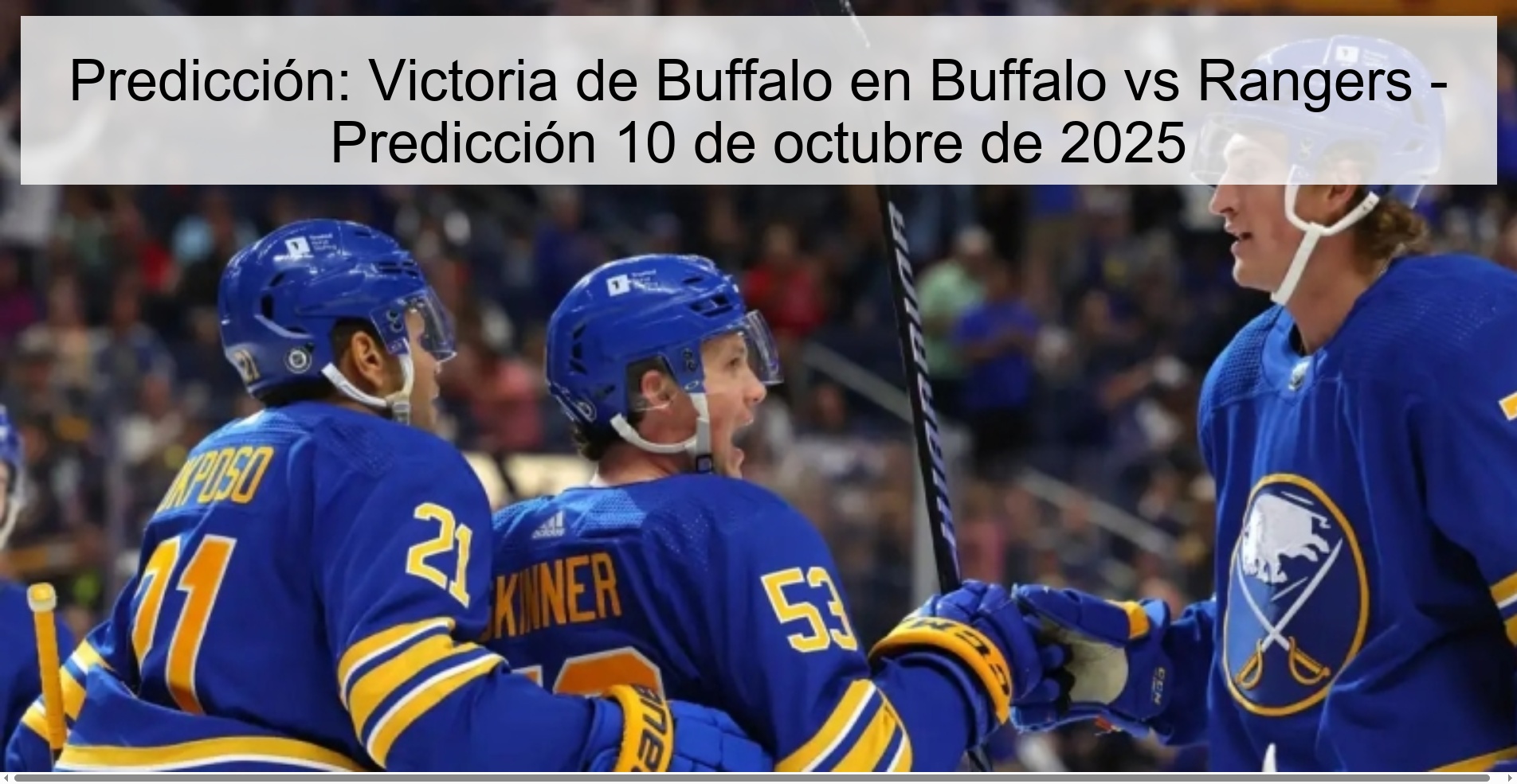 Predicción: Victoria de Buffalo en Buffalo vs Rangers - Predicción 10 de octubre de 2025