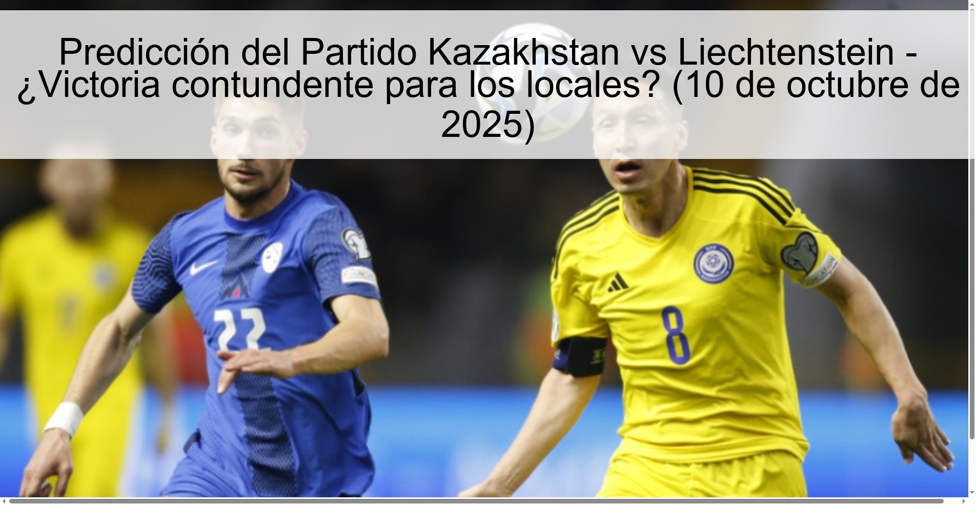 Predicción del Partido Kazakhstan vs Liechtenstein - ¿Victoria contundente para los locales? (10 de octubre de 2025)