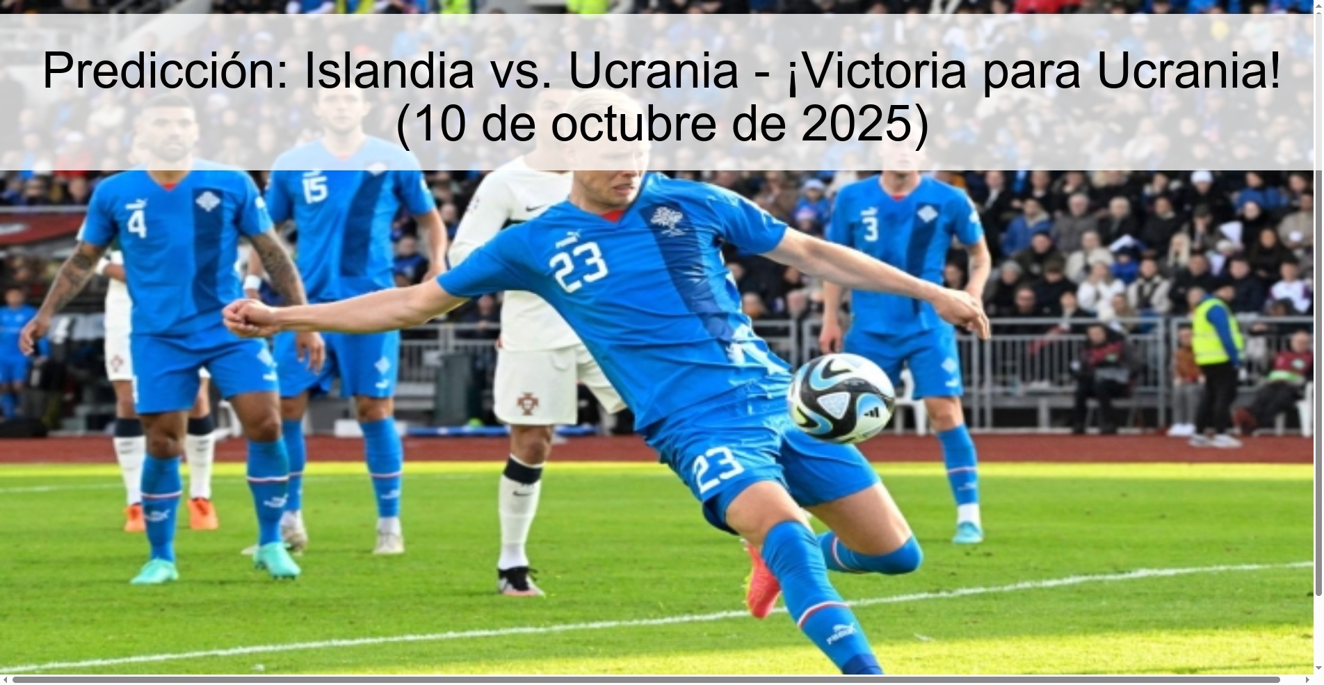 Predicción: Islandia vs. Ucrania - ¡Victoria para Ucrania! (10 de octubre de 2025) 1 310269